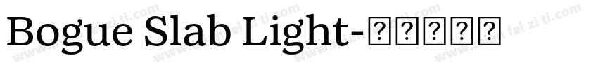 Bogue Slab Light字体转换
